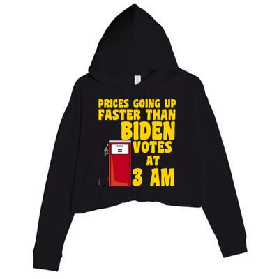 Prices Going Up Faster Than Biden Votes At 3AM Funny Crop Fleece Hoodie