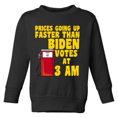 Prices Going Up Faster Than Biden Votes At 3AM Funny Toddler Sweatshirt
