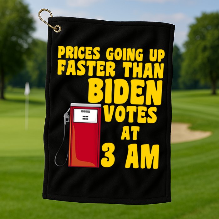 Prices Going Up Faster Than Biden Votes At 3AM Funny Golf Towel