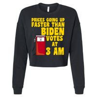 Prices Going Up Faster Than Biden Votes At 3AM Funny Cropped Pullover Crew