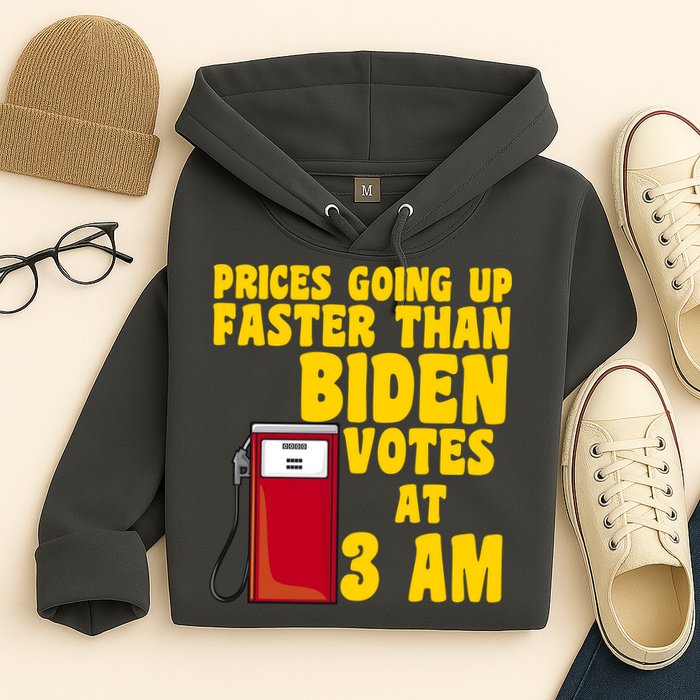 Prices Going Up Faster Than Biden Votes At 3AM Funny Hoodie