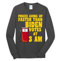 Prices Going Up Faster Than Biden Votes At 3AM Funny Tall Long Sleeve T-Shirt