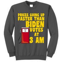 Prices Going Up Faster Than Biden Votes At 3AM Funny Tall Sweatshirt