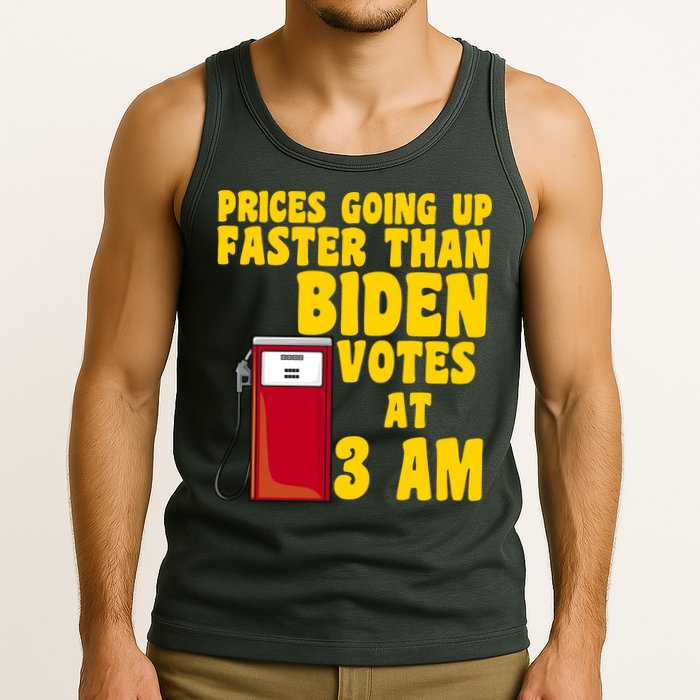 Prices Going Up Faster Than Biden Votes At 3AM Funny Tank Top