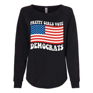 Pretty Girls Vote Democrats Womens California Wash Sweatshirt