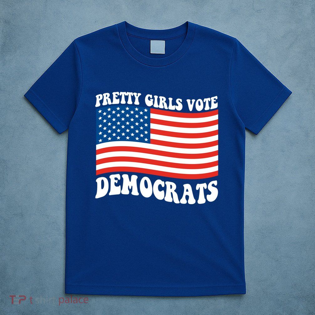 Pretty Girls Vote Democrats T-Shirt