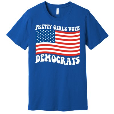 Pretty Girls Vote Democrats Premium T-Shirt