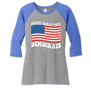 Pretty Girls Vote Democrats Women's Tri-Blend 3/4-Sleeve Raglan Shirt