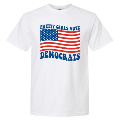 Pretty Girls Vote Democrats Garment-Dyed Heavyweight T-Shirt