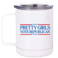 Pretty Girl Vote Republican Funny Saying 12 oz Stainless Steel Tumbler Cup