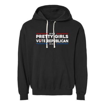 Pretty Girl Vote Republican Garment-Dyed Fleece Hoodie