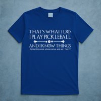 Pickleball Gear What I Do Except The Score Pickleballer T-Shirt