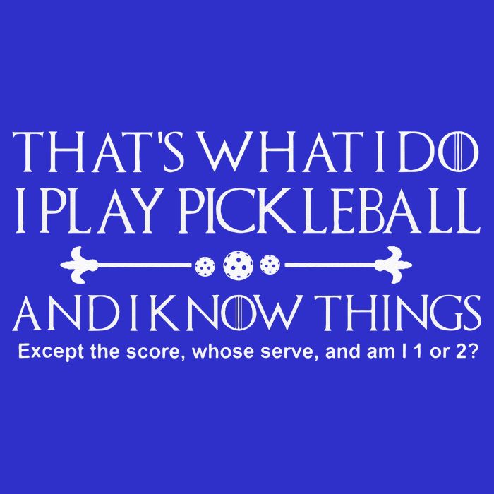 Pickleball Gear What I Do Except The Score Pickleballer Button