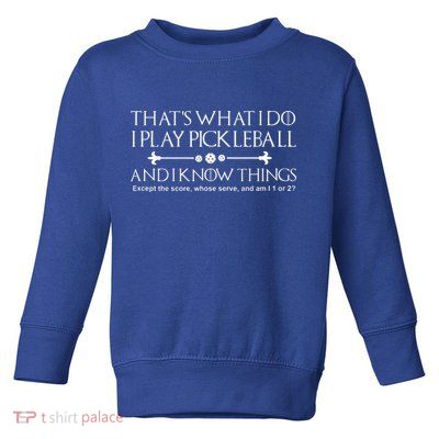 Pickleball Gear What I Do Except The Score Pickleballer Toddler Sweatshirt