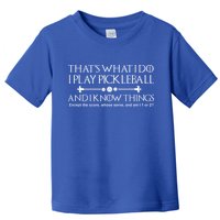 Pickleball Gear What I Do Except The Score Pickleballer Toddler T-Shirt