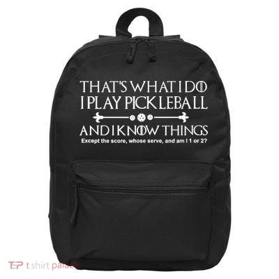 Pickleball Gear What I do Except The Score Pickleballer 16 in Basic Backpack