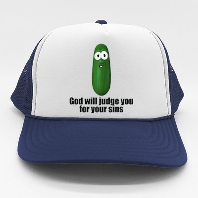 Pickle God Will Judge You For Your Sins Trucker Hat