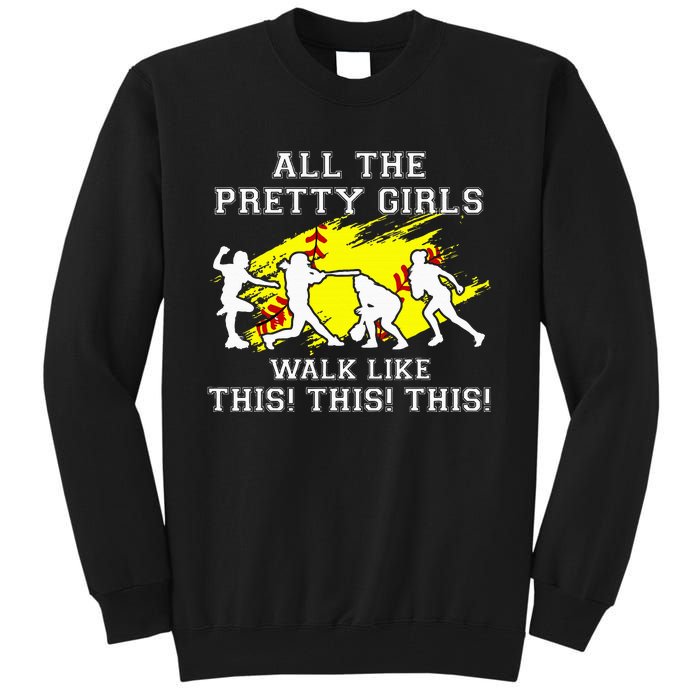 Pretty Girl Walk Like This Tall Sweatshirt