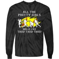 Pretty Girl Walk Like This Tie-Dye Long Sleeve Shirt