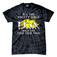 Pretty Girl Walk Like This Tie-Dye T-Shirt