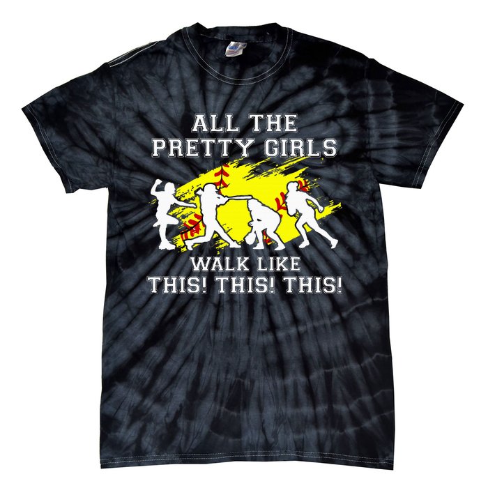 Pretty Girl Walk Like This Tie-Dye T-Shirt