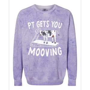 PT Gets You Mooving Physical Therapist Physiotherapy Medical Colorblast Crewneck Sweatshirt