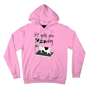 PT Gets You Mooving Funny Cow Physical Therapist PT Therapy Hoodie