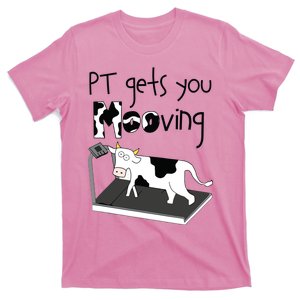 PT Gets You Mooving Funny Cow Physical Therapist PT Therapy T-Shirt