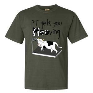 PT Gets You Mooving Funny Cow Physical Therapist PT Therapy Garment-Dyed Heavyweight T-Shirt