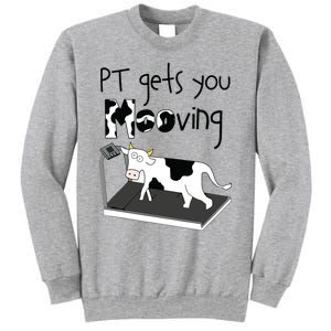 PT Gets You Mooving Funny Cow Physical Therapist PT Therapy Sweatshirt