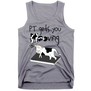 PT Gets You Mooving Funny Cow Physical Therapist PT Therapy Tank Top