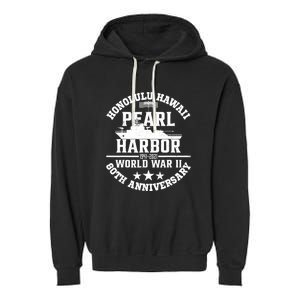 Pearl Harbor 80Th Anniversary 1941 Ww2 Memorabilia Veteran Garment-Dyed Fleece Hoodie