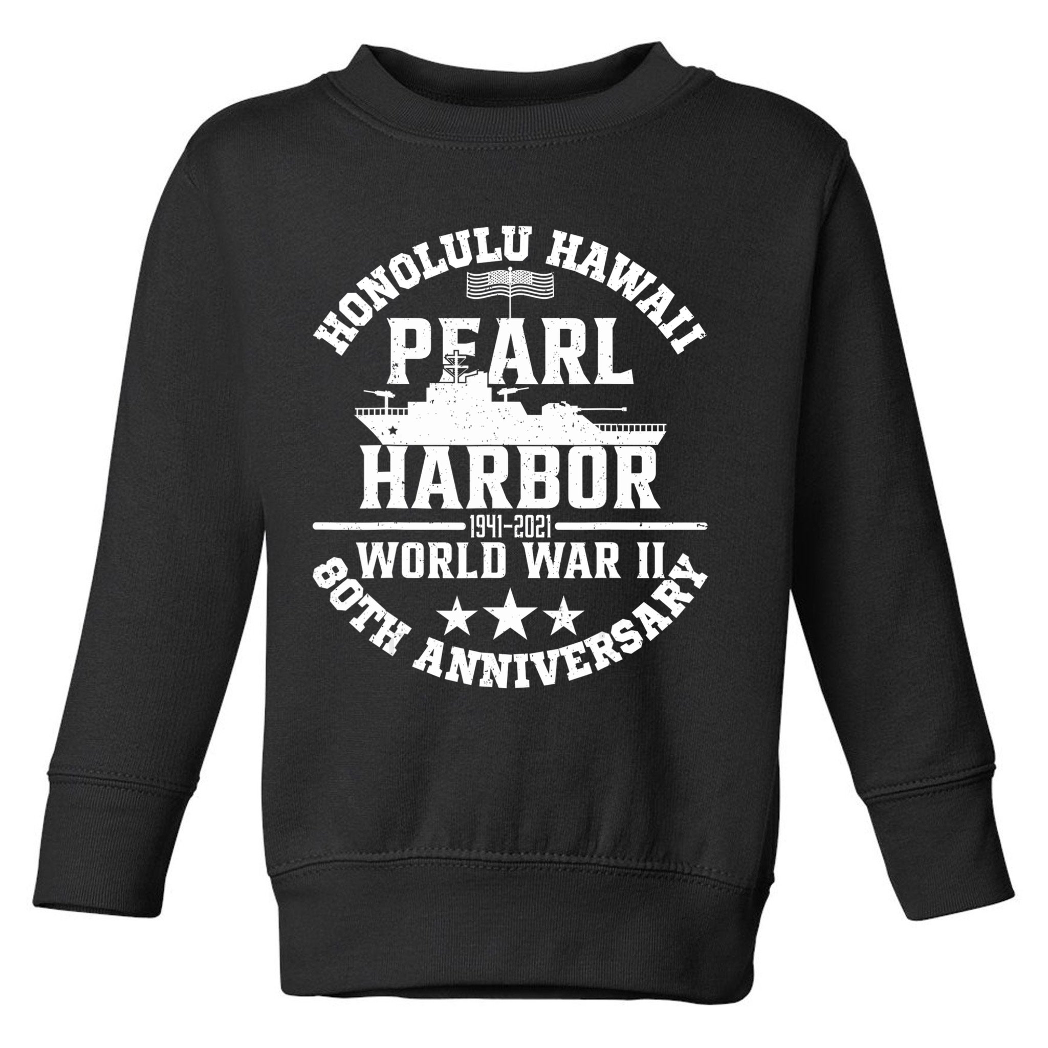 Pearl Harbor 80Th Anniversary 1941 Ww2 Memorabilia Veteran Toddler Sweatshirt