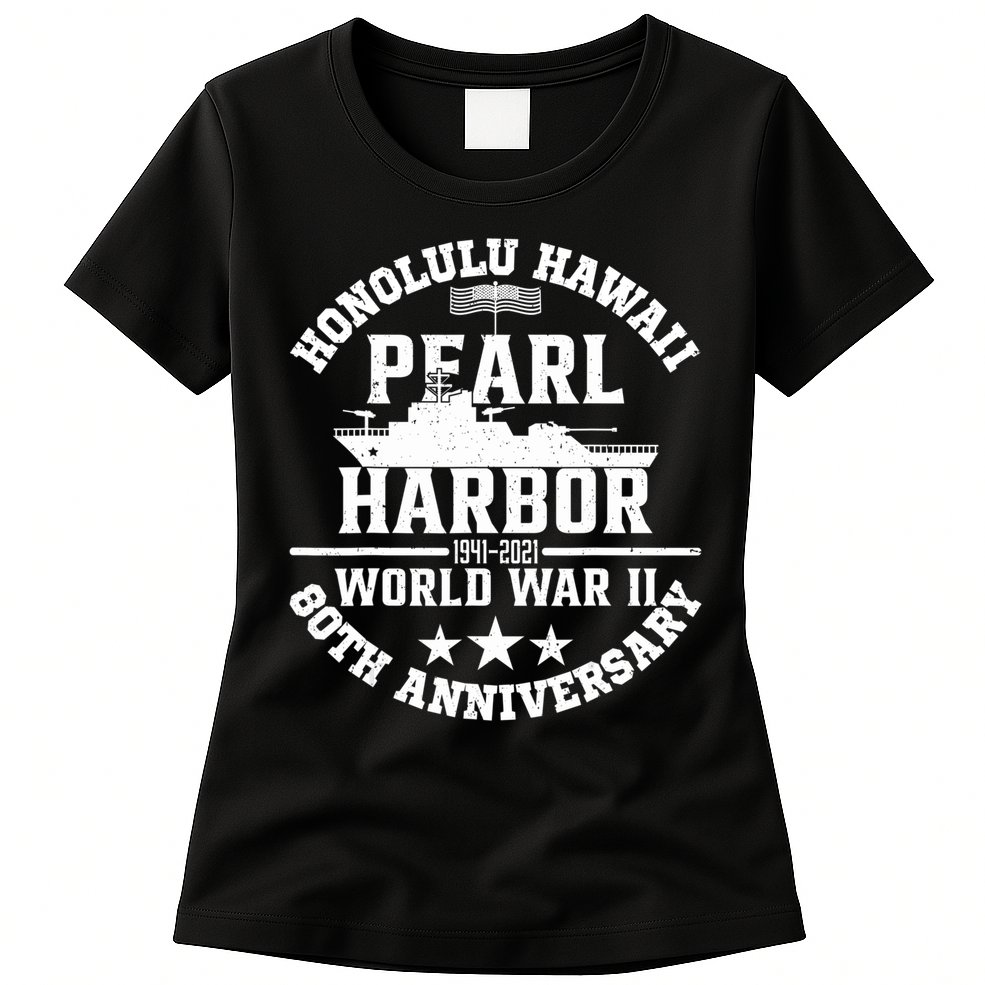 Pearl Harbor 80Th Anniversary 1941 Ww2 Memorabilia Veteran Womens T-Shirt