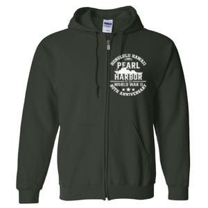 Pearl Harbor 80Th Anniversary 1941 Ww2 Memorabilia Veteran Full Zip Hoodie