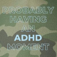 Probably Having An Adhd Moment Legacy Tie Dye Trucker Hat