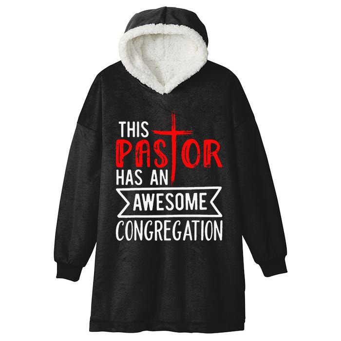 Pastor Has An Awesome Congregation Christian Church Priest Hooded Wearable Blanket