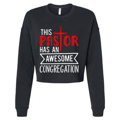 Pastor Has An Awesome Congregation Christian Church Priest Cropped Pullover Crew