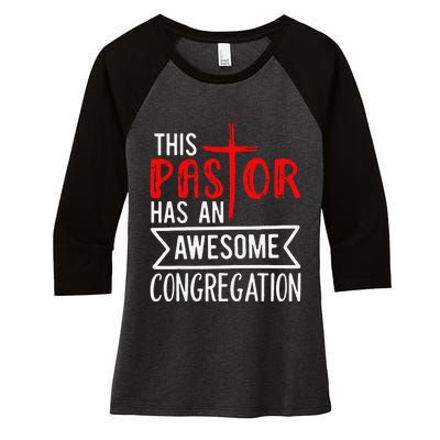 Pastor Has An Awesome Congregation Christian Church Priest Women's Tri-Blend 3/4-Sleeve Raglan Shirt