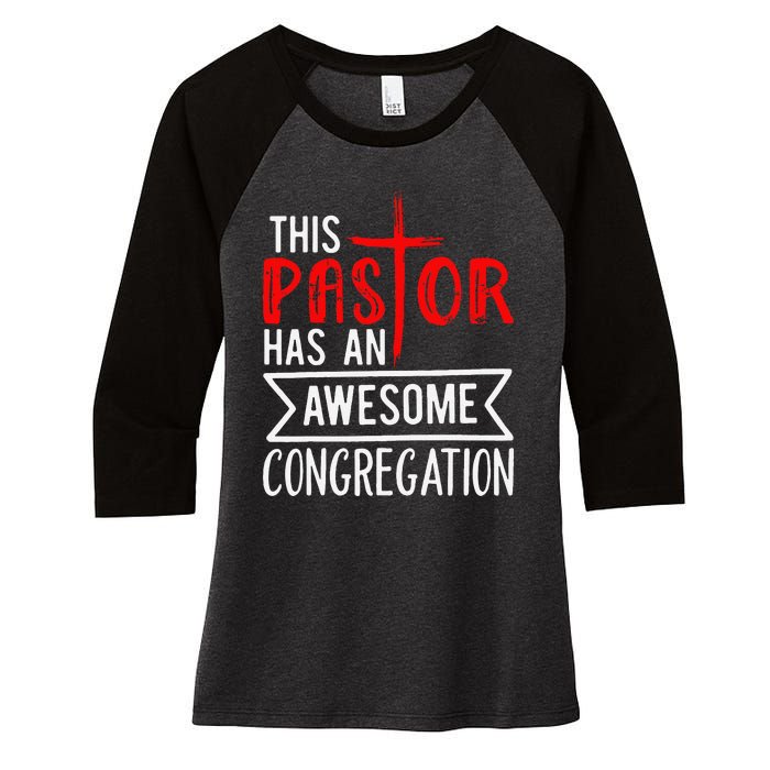 Pastor Has An Awesome Congregation Christian Church Priest Women's Tri-Blend 3/4-Sleeve Raglan Shirt