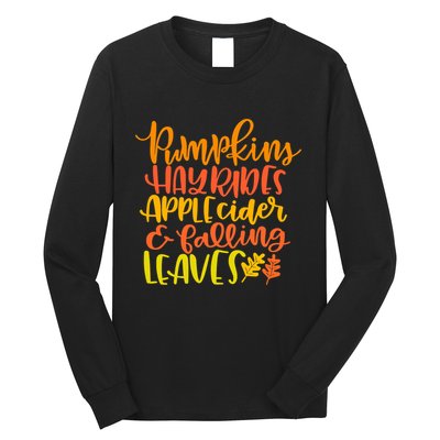 Pumpkins Hayrides Apple Cider And Falling Leaves Funny Fall Long Sleeve Shirt
