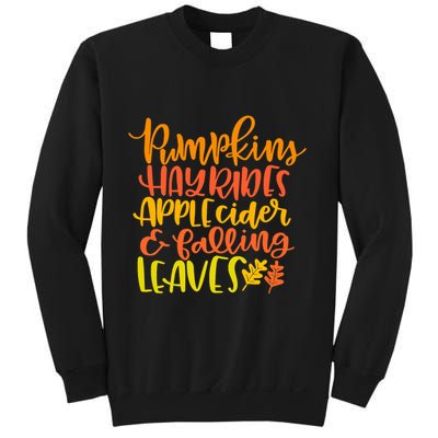 Pumpkins Hayrides Apple Cider And Falling Leaves Funny Fall Sweatshirt