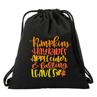 Pumpkins Hayrides Apple Cider And Falling Leaves Funny Fall Drawstring Bag