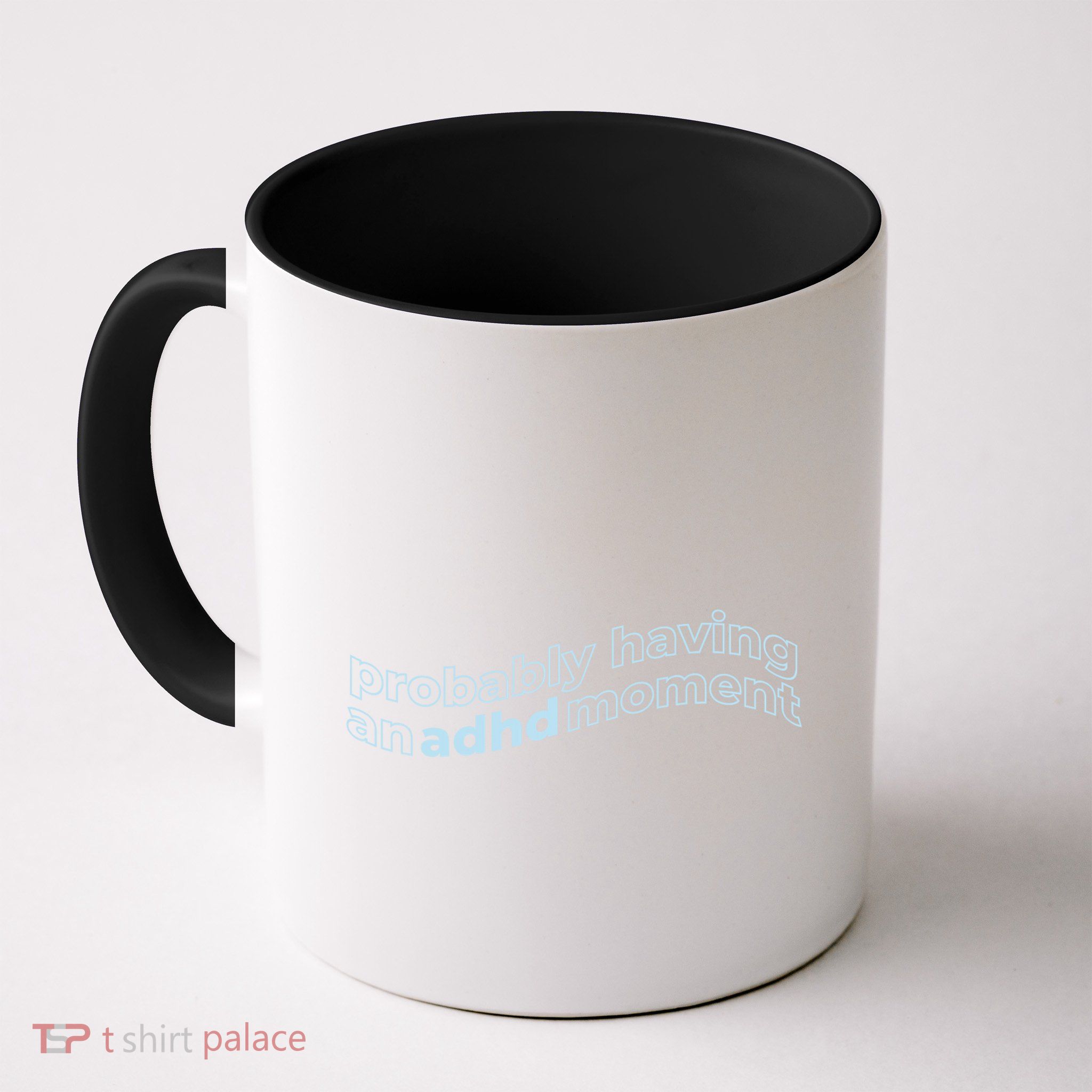 Probably Having An Adhd Moment Mug