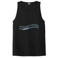 Probably Having An Adhd Moment PosiCharge Competitor Tank