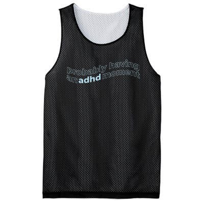 Probably Having An Adhd Moment Mesh Reversible Basketball Jersey Tank