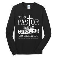 Pastor Has Awesome Congregation Church Christian Pastor Tall Long Sleeve T-Shirt