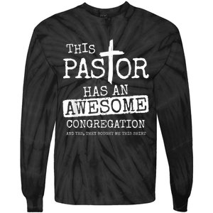 Pastor Has Awesome Congregation Church Christian Pastor Tie-Dye Long Sleeve Shirt