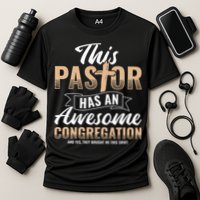 Pastor Has An Awesome Congregation Christian Bought Me This Performance Shirt