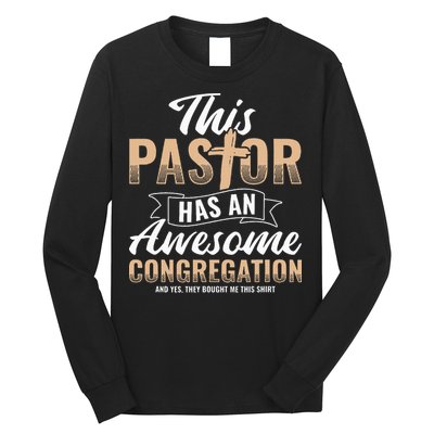 Pastor Has An Awesome Congregation Christian Bought Me This Long Sleeve Shirt